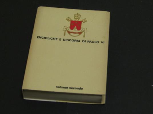Encicliche e discorsi di Paolo VI (volume secondo). Edizioni Paoline. 1964 - I - Paolo VI - copertina