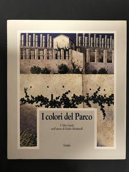 Aa.Vv. I Colori Del Parco. Grafo Edizioni. 1989 - copertina