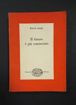 Il futuro è già cominciato. Einaudi. 1954 - I