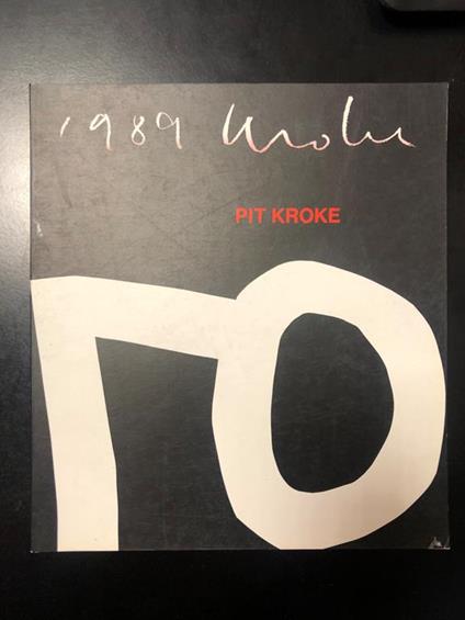 Pit Kroke. Sculture e dipinti. Grafis 1989 - copertina
