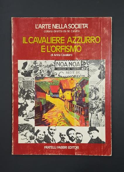 Il cavaliere azzurro e l'orfismo. Fratelli Fabbri Editori. 1976 - I - Anna Cavallaro - copertina