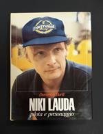 Niki Lauda. Pilota e personaggio. Edis. 1981. Con dedica dell'Autore