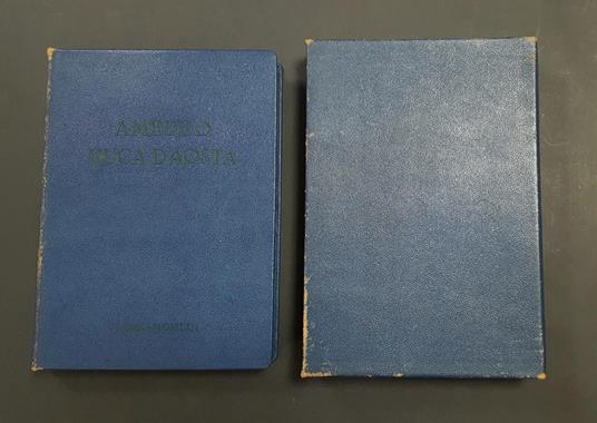 Aa. Vv. Amedeo Duca D'Aosta. Istituto Del Nastro Azzurro. 1953 - copertina