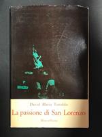 Turoldo Maria David. La passione di San Lorenzo. Morcelliana. 1961 - I
