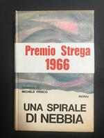 Una spirale di nebbia. Rizzoli. 1966