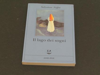 Il lago dei sogni. Adelphi. 2011 - I - Salvatore Niffoi - copertina