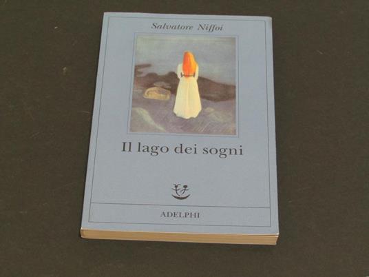 Il lago dei sogni. Adelphi. 2011 - I - Salvatore Niffoi - copertina
