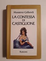 La contessa di Castiglione. Rusconi. 1978 - II