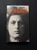 La Magnani. Rizzoli. 1982 - I