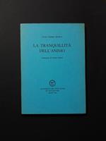 La tranquillità dell'animo. All'insegna del pesce d'oro. 1992