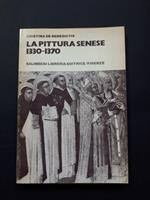 La pittura senese 1330-1370. Salimbeni Libreria Editrice. 1979 - I