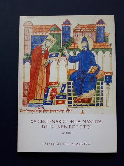 Aa. Vv. Xv Centenario Della Nascita Di S. Benedetto. Biblioteca Apostolica Vaticana. 1980 - I - copertina