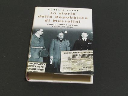 La storia della Repubblica di Mussolini. Mondadori. 1999 - I - Aurelio Lepre - copertina