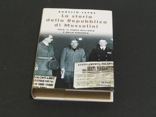La storia della Repubblica di Mussolini. Mondadori. 1999 - I - Aurelio Lepre - copertina
