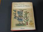 Prescott William H. La Conquista del Messico. Einaudi. 1958 - I