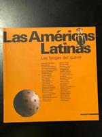 Las Americas Latinas. Las fatigas del querer. Mazzotta 2009. A cura di Philippe Daverio