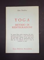 Yoga. Metodo di reintegrazione. Ubaldini Editore. 1974 - I