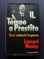 Il Tempo a Prestito. Longanesi. 1972-I