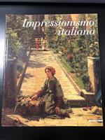 Impressionismo italiano. Mazzotta 2002 - I. A cura di Renato Barilli