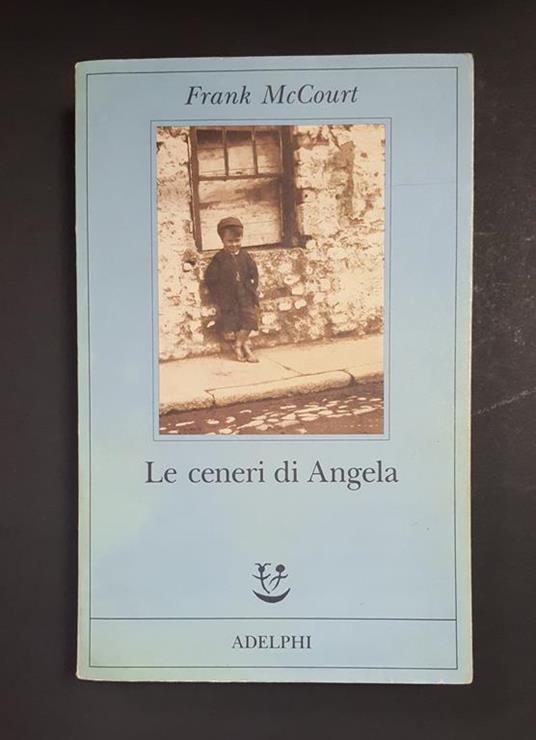 Le ceneri di Angela. Adelphi. 1997 - I - Frank McCourt - copertina
