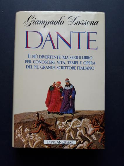 Dossena Giampaolo. Dante. Longanesi. 1995-I - Giampaolo Dossena - copertina