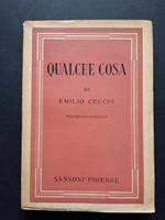 Qualche cosa. Sansoni. 1943