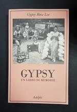 Gypsy. Un libro di memorie. Adelphi. 1997 - I