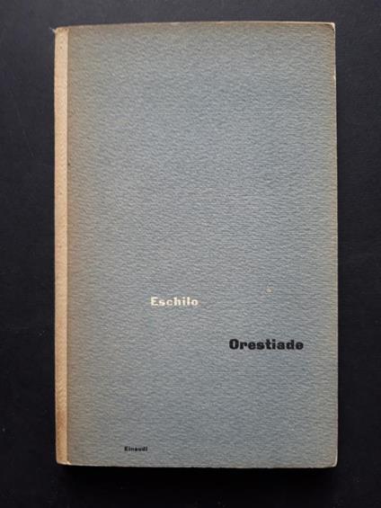 Orestiade. Einaudi. 1949-I - Eschilo - copertina