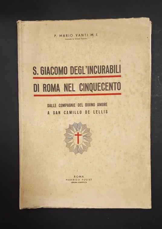 S. Giacomo degl'Incurabili di Roma nel Cinquecento. Federico Pustet. 1938 - Mario Vaini - copertina