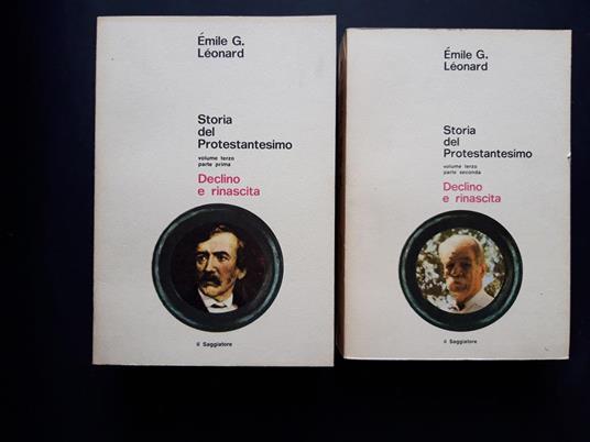 Léonard Emile G. Storia del Protestantesimo. Il Saggiatore. 1971-I. 4 voll (Vol. I- II -III p. 1 - III p. 2) - Emile G. Léonard - copertina