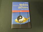 Medicina dell'Anima. Edizioni Mediterranee. 2009 - I