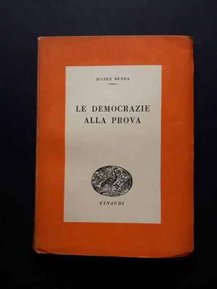 Le democrazie alla prova. Einaudi. 1945-I - Julien Benda - copertina