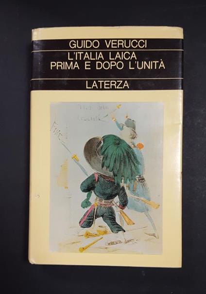 L' Italia laica prima e dopo l'Unità. Laterza. 1981 - I - Guido Verucci - copertina