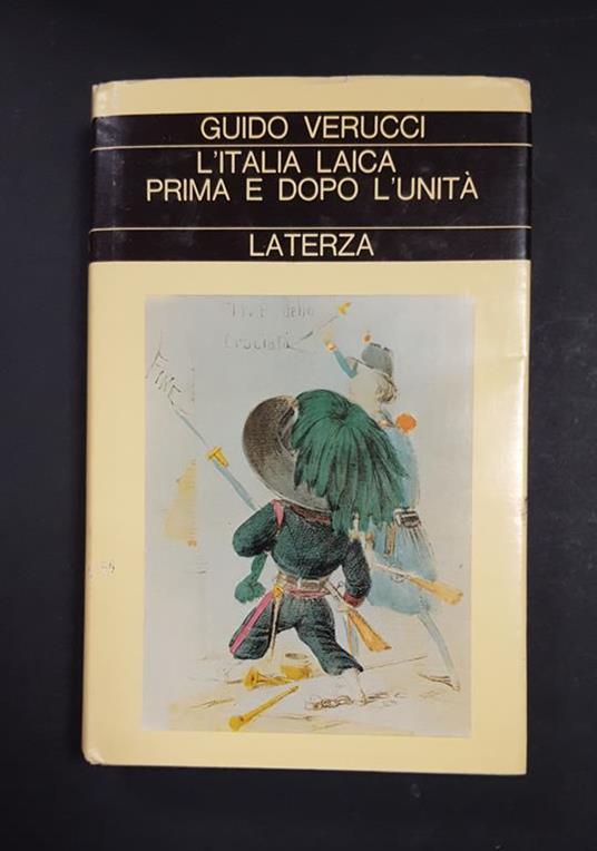 L' Italia laica prima e dopo l'Unità. Laterza. 1981 - I - Guido Verucci - copertina