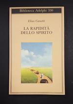 La rapidità dello spirito. Adelphi. 1996 - I