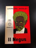 Il Negus. Longanesi & C. 1968