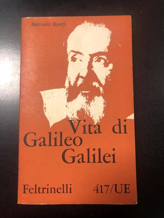Vita di Galileo Galilei. Feltrinelli 1962 - I - Antonio Banfi - copertina