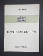 Le nature morte di Bonfantini. Edizioni Annunciata. 1971