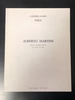 Alberto Martini. Disegni, litografie, dipinti dal 1895 al 1953. A cura di Giuseppe Bonini. Galleria d'arte Niccoli 1982 - I