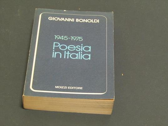 1945-1975 Poesia in Italia. Moizzi Editore. 1975 - I - Giovanni Bonoli - copertina