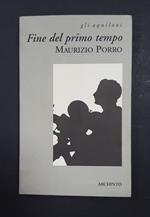 Fine del primo tempo. Archinto. 1999 - I