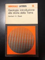 Read Herbert H. Geologia: introduzione alla storia della Terra. Laterza 1971