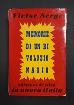 Memorie di un rivoluzionario. Edizioni De Silva - La Nuova Italia Editrice. 1956 - I