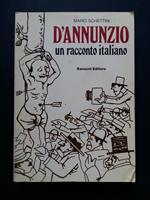 D'Annunzio, un racconto italiano. Sansoni 1973-I