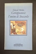 Castagnasecca l'omino di Stoccarda. Edizioni Studio Tesi. 1984 - I