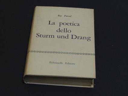 La poetica dello Sturm und Drang. Feltrinelli. 1957-I - Roy Pascal - copertina