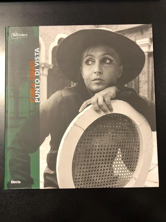 Carla Cerati. Punto di vista. Testi di Uliano Lucas e Fabrizio Dentice. Electa 2007 - I - Uliano Lucas - copertina