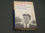 Sidey Hugh. John F. Kennedy, President. Atheneum. 1963-I