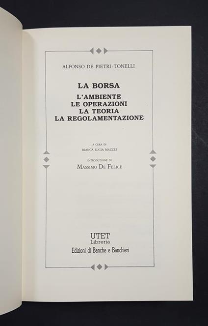La borsa. L'ambiente, le operazioni, la teoria, la regolamentazione. Utet. 1994. Con cofanetto - Alfonso De Pietri Tonelli - copertina