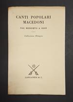 Scotti Giacomo (a cura di). Canti popolari macedoni dal medioevo a oggi. Longanesi. 1971 - I